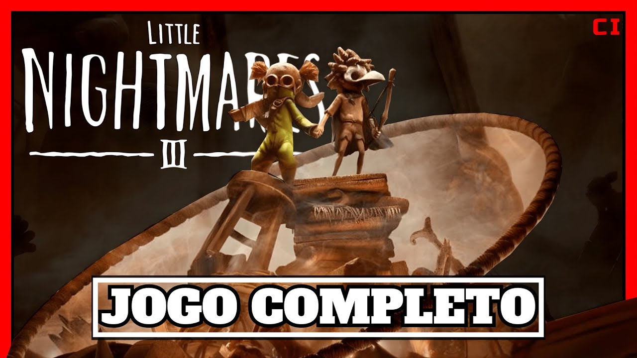 LITTLE NIGHTMARES 3 - Jogo Completo Sem Comentários PT-BR do Inicio ao Fim!