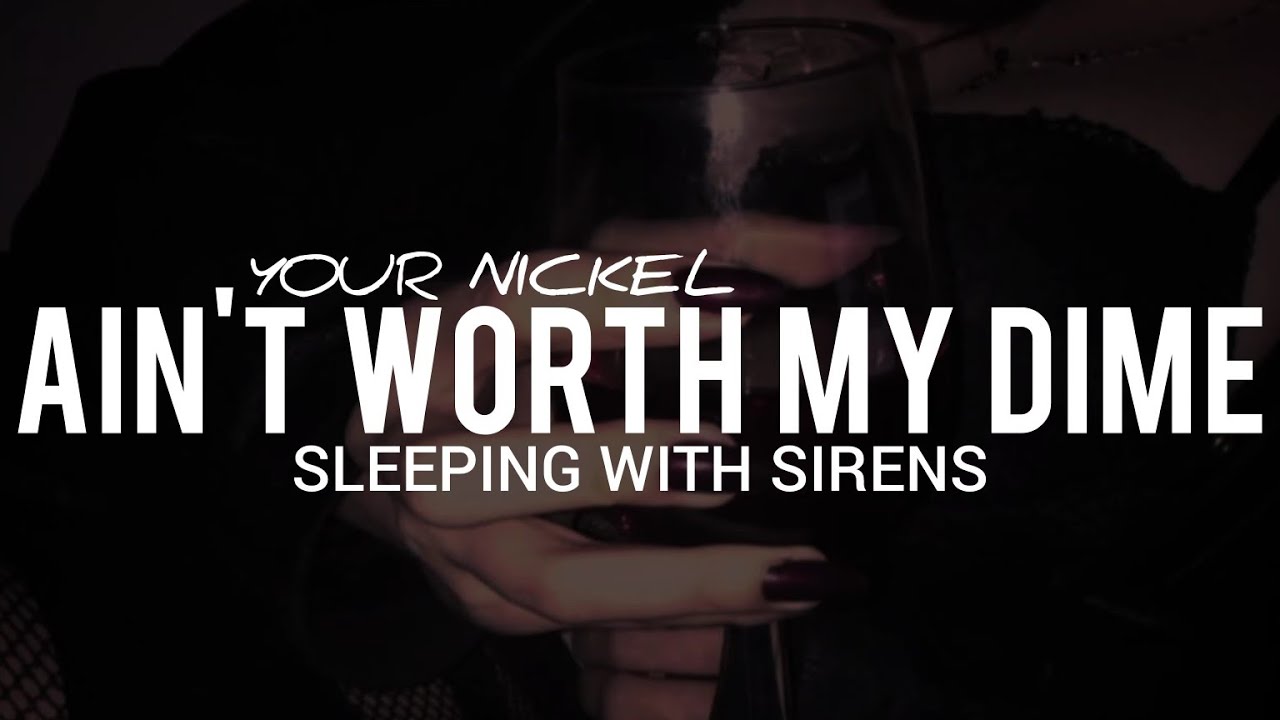 Sleeping With Sirens - Your Nickel Ain't Worth My Dime // Sub Español