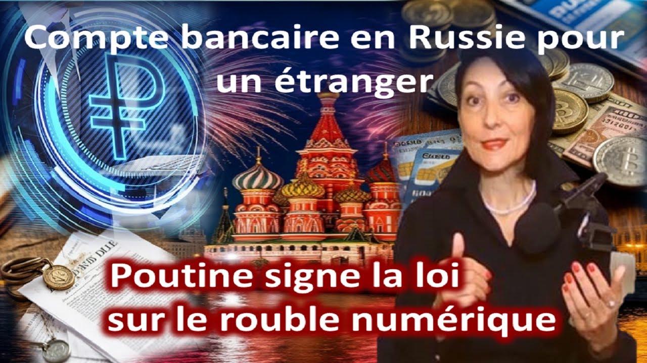 Comment ouvrir un compte bancaire en Russie I Rouble numérique, paiement biométrique I Consultation