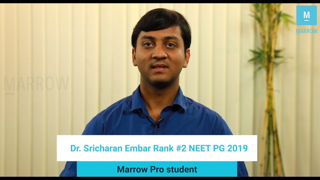 Rank 2, NEET PG 2019 & Marrow Pro student Dr. Sricharan Embar shares his strategy and tips