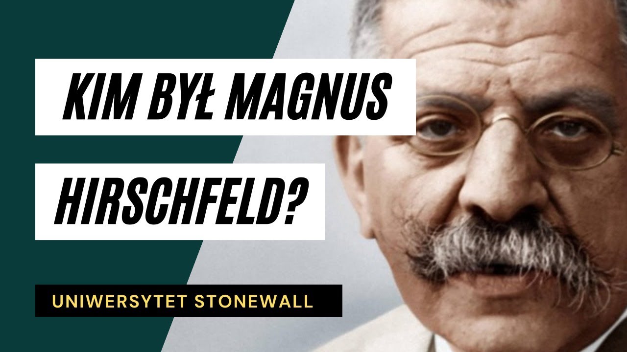Wykład XIX: Magnus Hirschfeld