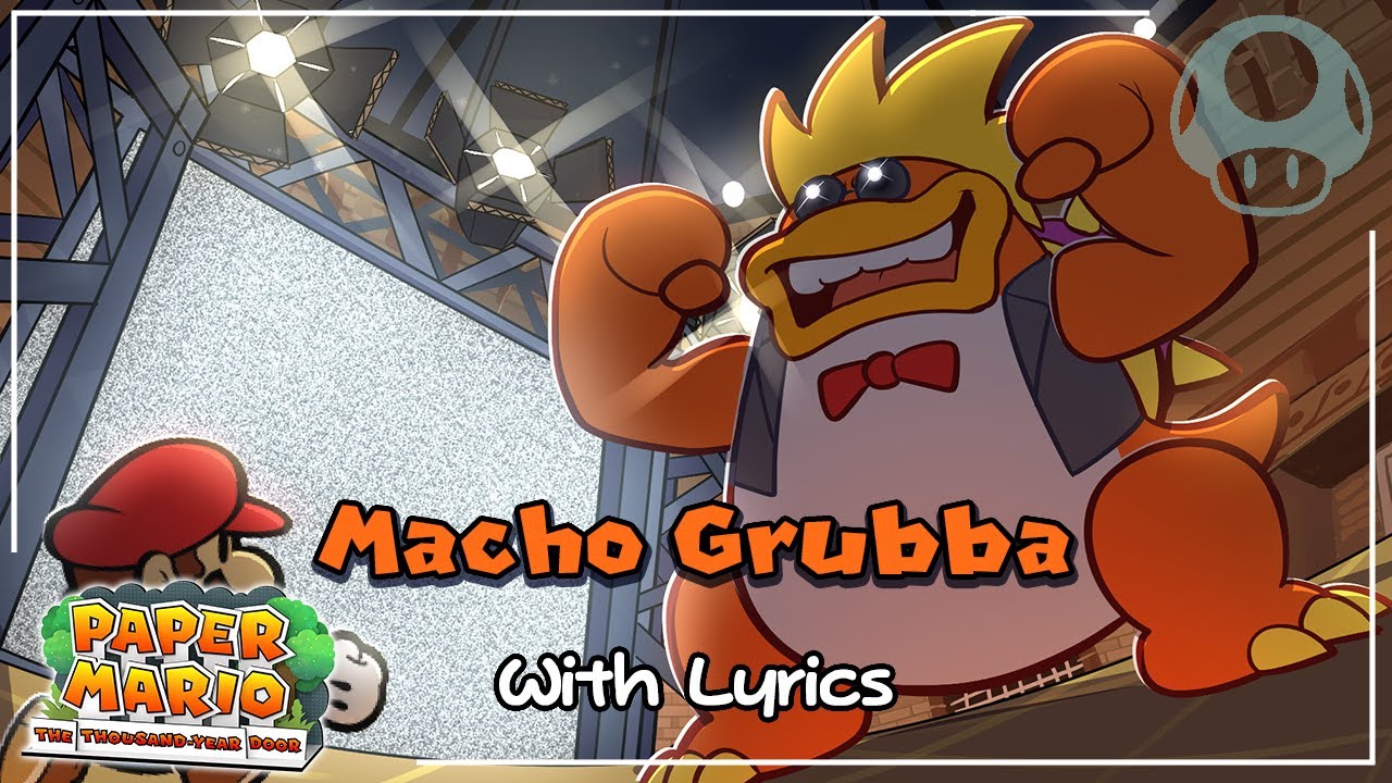 Macho Grubba WITH LYRICS - Paper Mario: The Thousand-Year Door Cover