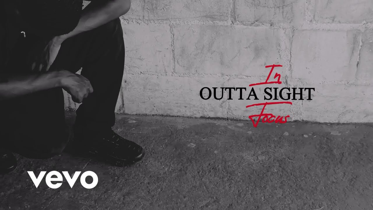 Outta Sight'In Focus (Official Music Video) ft Blue Easy