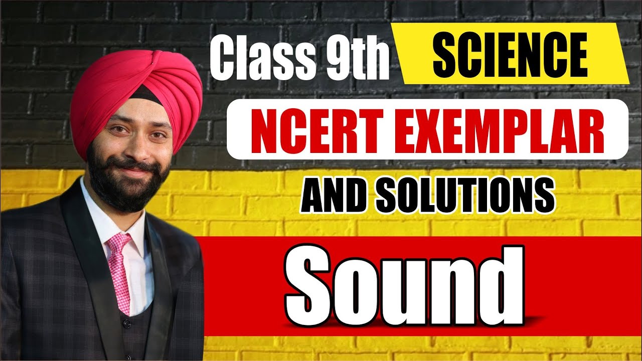 All 20 Questions Solved |NCERT Exemplar Class 9 Physics | Sound NCERT Exemplar Solutions | Gagan sir