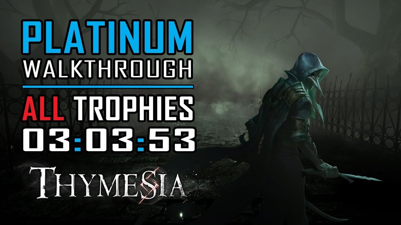 Thymesia - All Trophies / Achievements in 3 hours - Platinum Walthrough