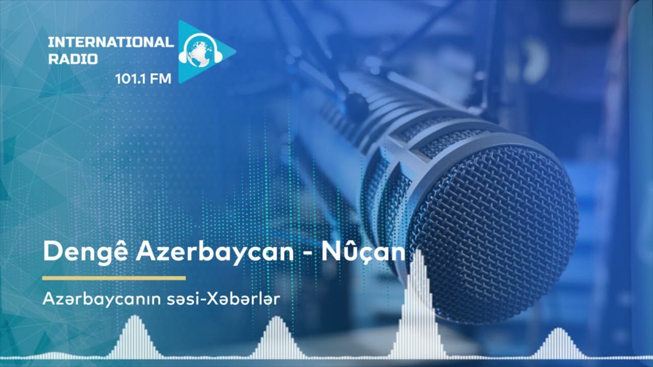 Deng&ecirc; Azerbaycan - N&ucirc;&ccedil;an