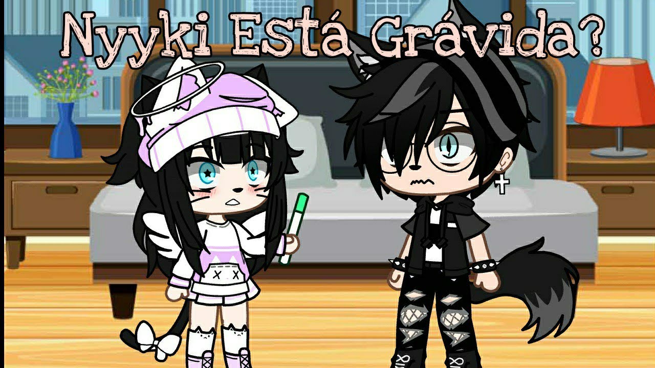 Nyyki Está Grávida? ~ GC ~ 🍼