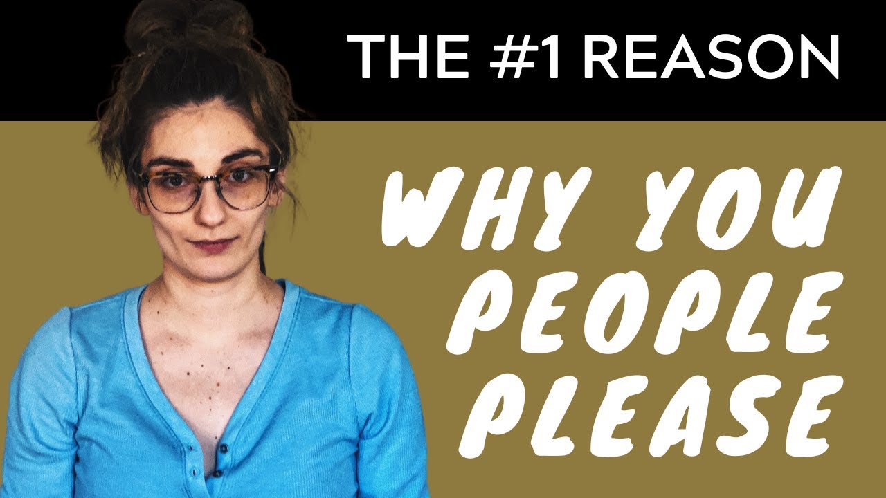 Are you a people pleaser? Here's why!