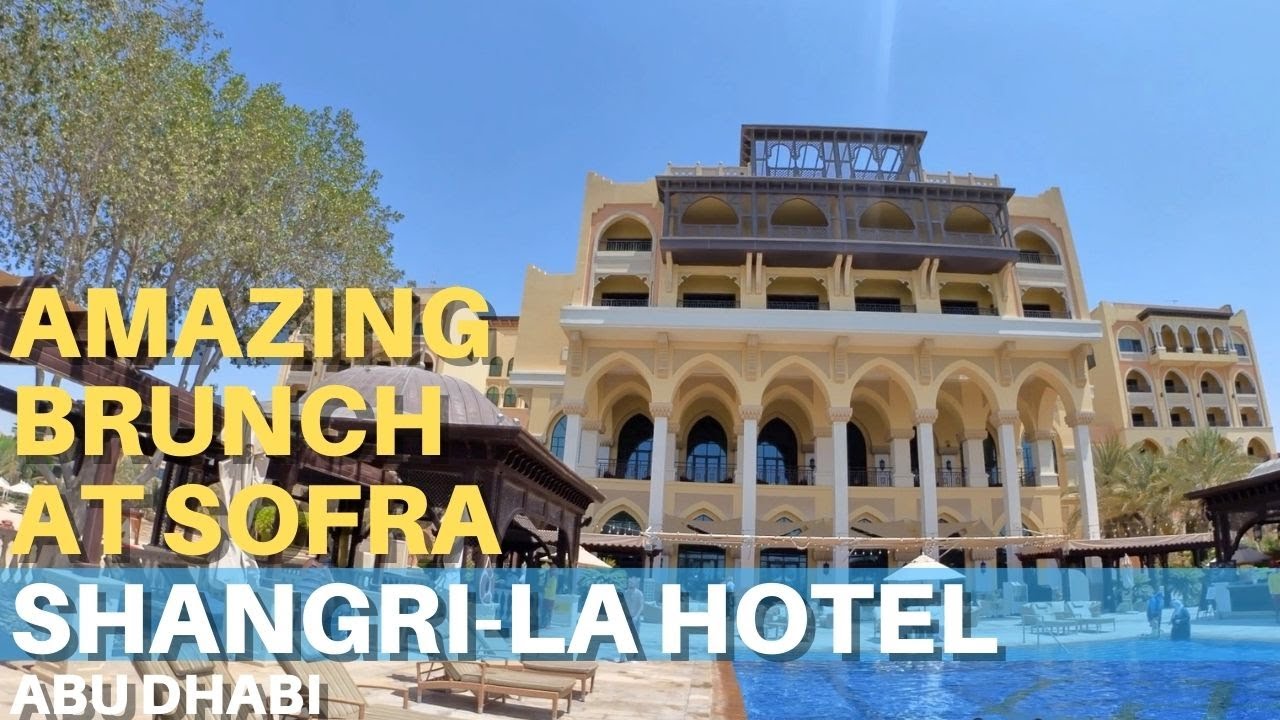 Sofra Brunch | Shangri-La Qaryat Al Beri, Abu Dhabi