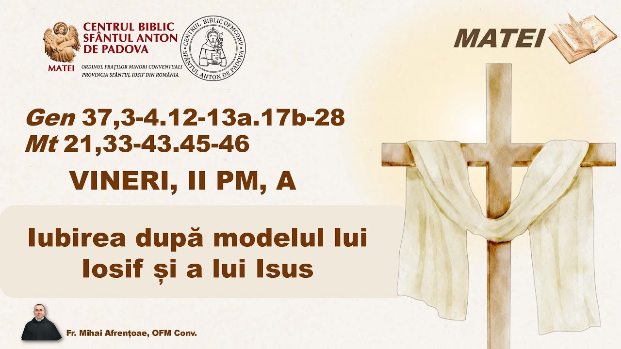 Vineri, II PM, A, Iubirea după modelul lui Iosif și al lui Isus
