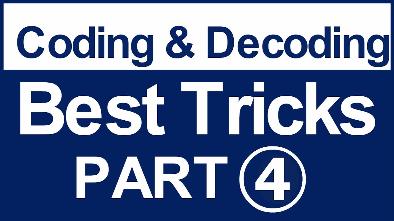 Coding decoding  Trick 4 BEST TRICK for (Bank PO , Clerk , SO ,SSC , other Govt Exams )