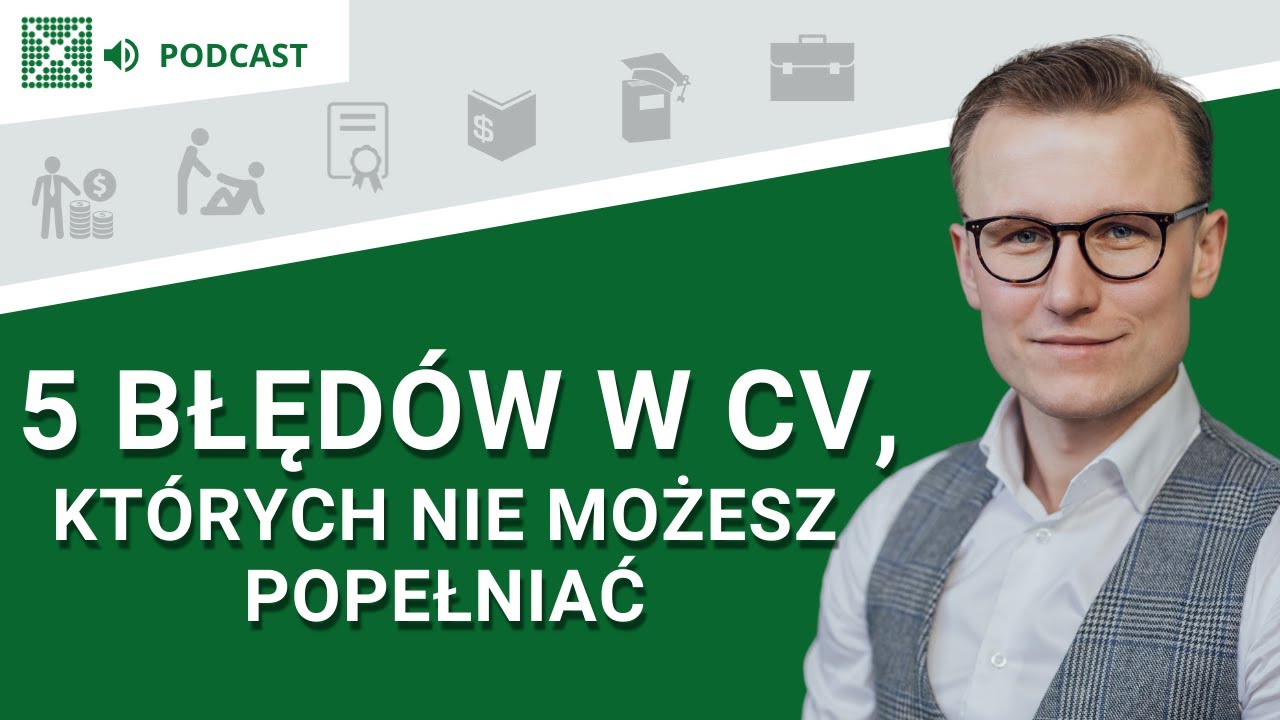 5 błędów w CV, których nie możesz popełniać - Podcast: #193