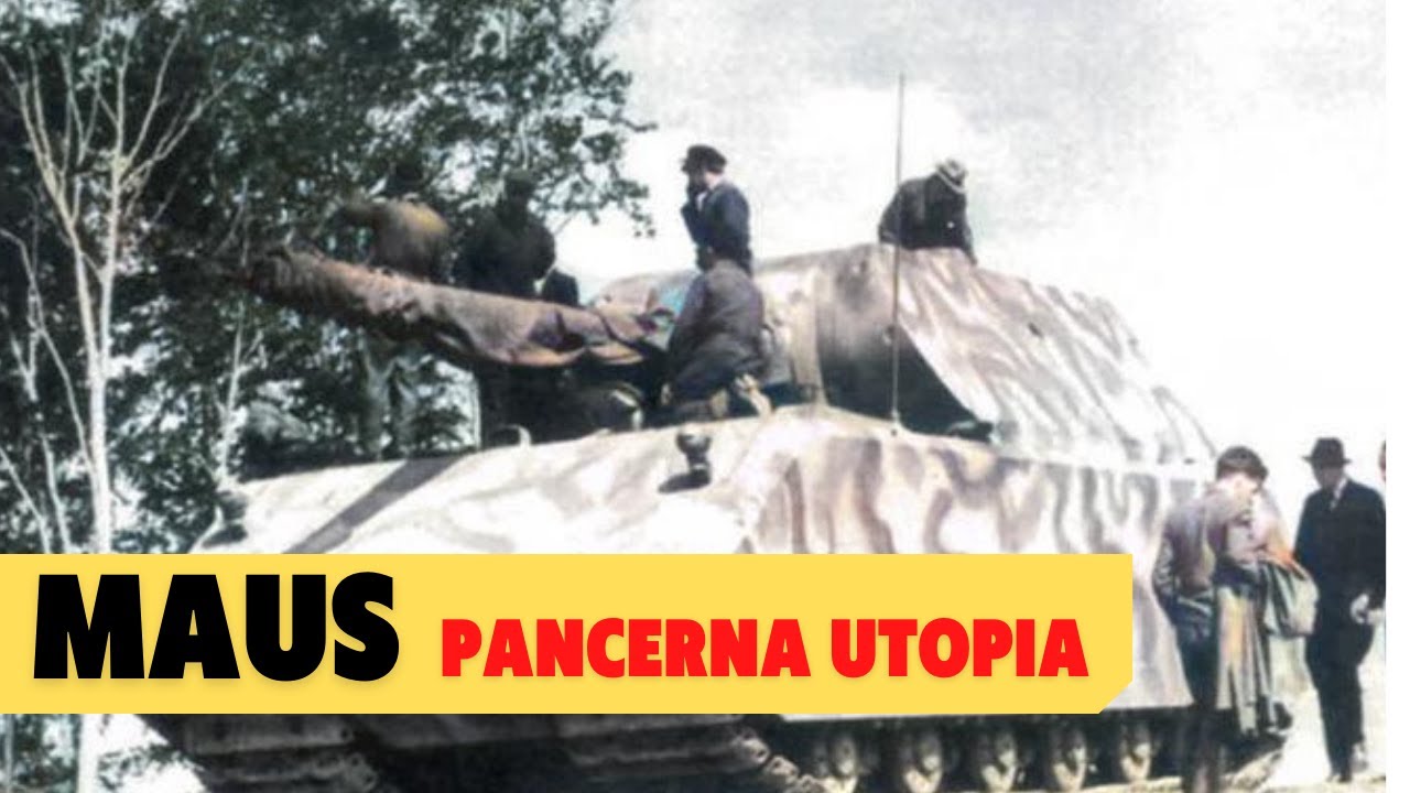 Czołg superciężki Maus. Pancerna utopia.