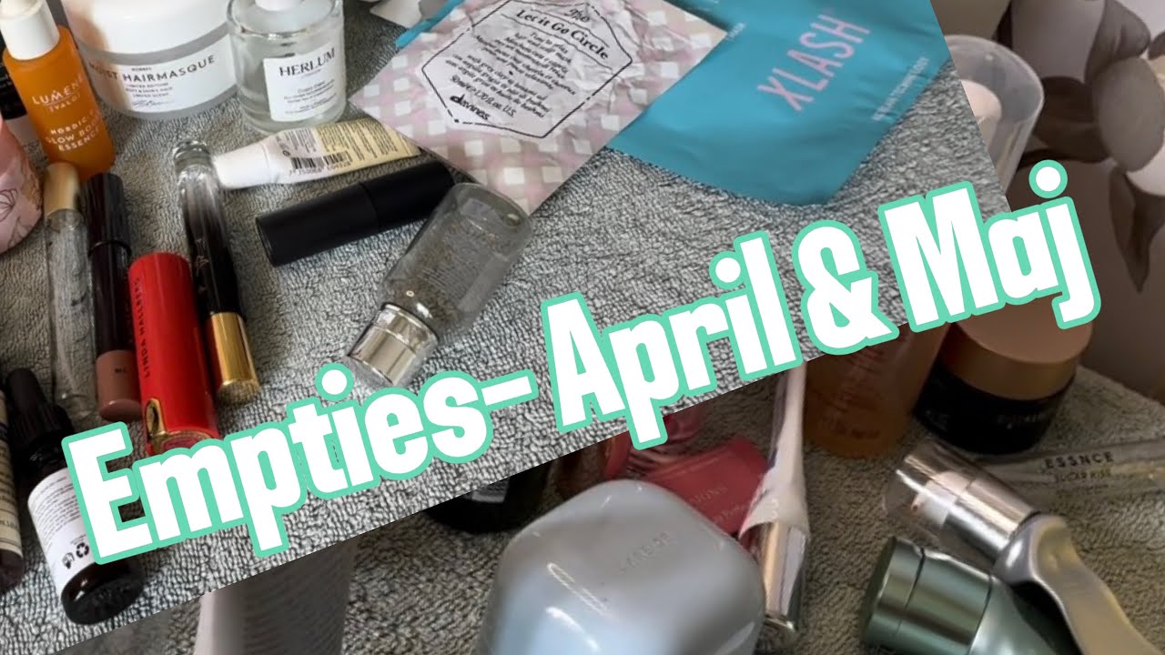 Empties - April och Maj 2025