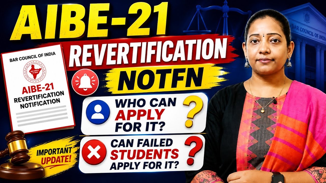 /#AIBE-21 Reverification Notfn Out/#Fee/#Result mode/#who can apply?/#aibe/#barexam/