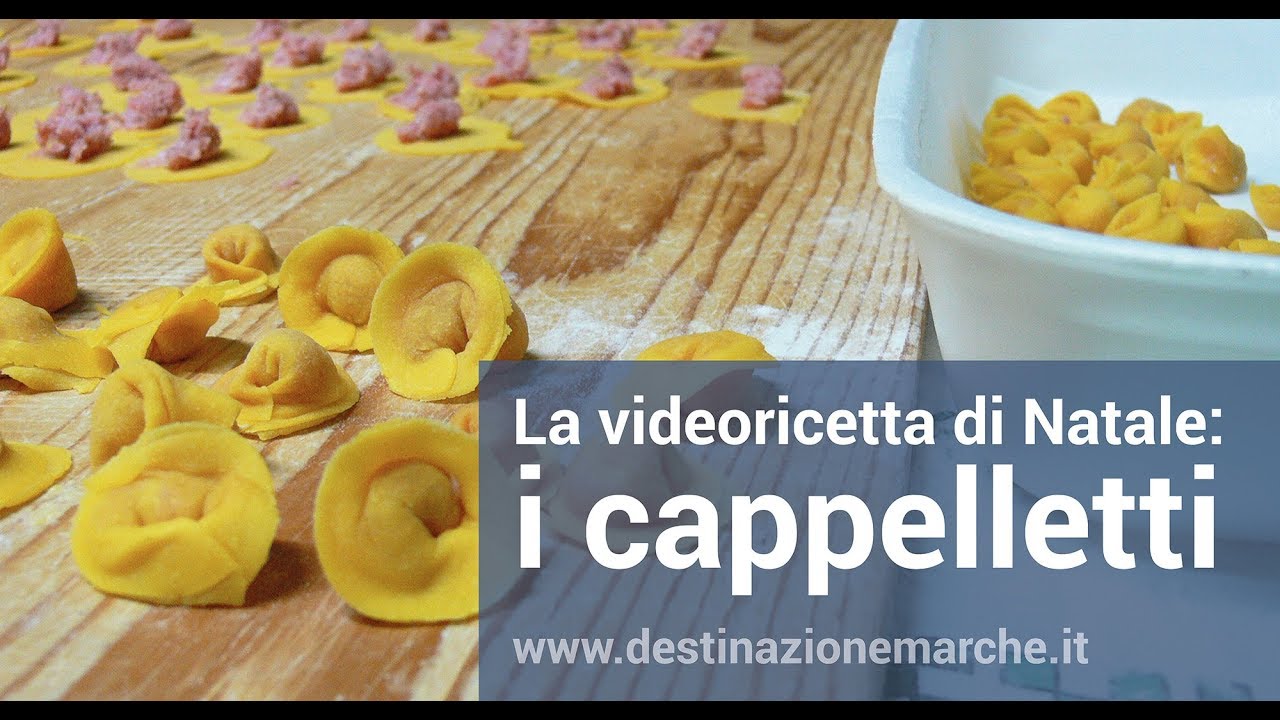Videoricetta: i cappelletti, la ricetta di Natale nelle Marche