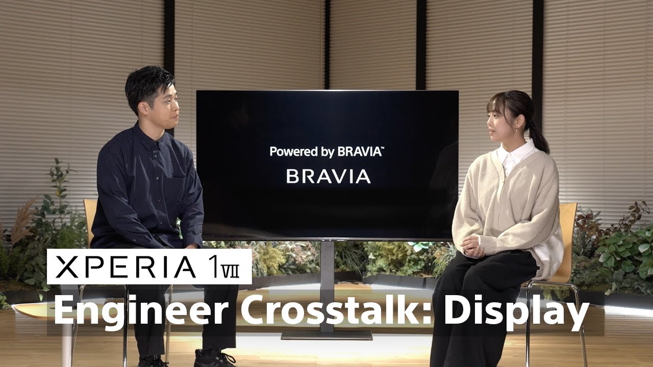 Xperia 1 VII | BRAVIA X Xperia Engineer Crosstalk – Display Edition