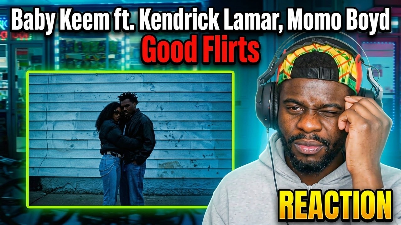 BABY KEEM DELIVERED! | Good Flirts ft. Kendrick Lamar, Momo Boyd | REACTION | @Kayrond