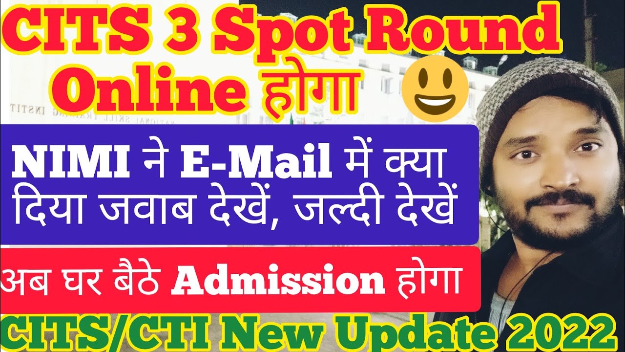 CITS Spot Round 3 Online Counselling ,CITS Walk-in Admission 2022,CITS 3rd Round Spot Admission,cits
