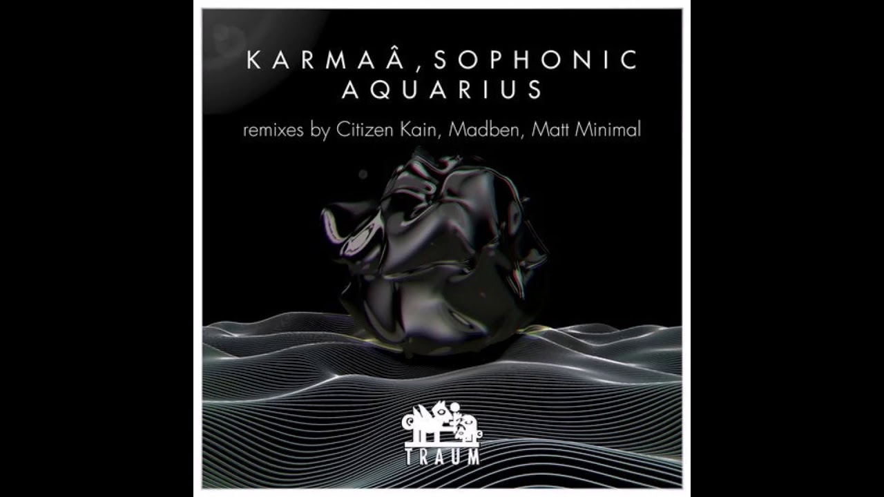 Sophonic, Karmaa - Aquarius (Original Mix)