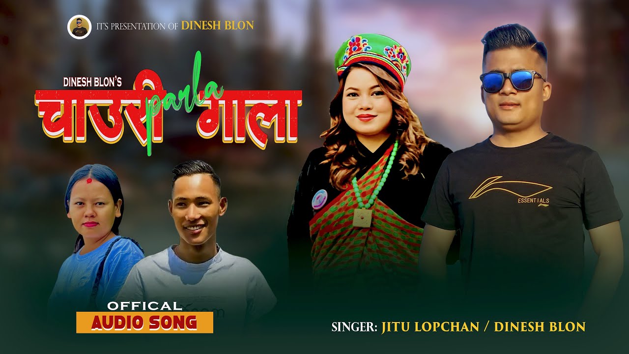 Chauri Parla Gala - Jitu Lopchan / Dinesh Blon Tamang ll New Tamang Song 2024