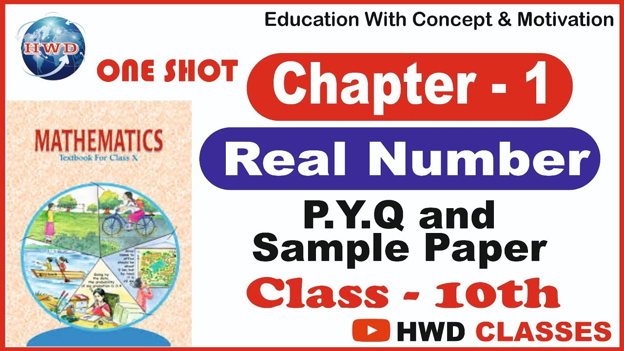 Class 10 Maths Chapter 1: Real Numbers One Shot | PYQs & Sample Paper Solutions
