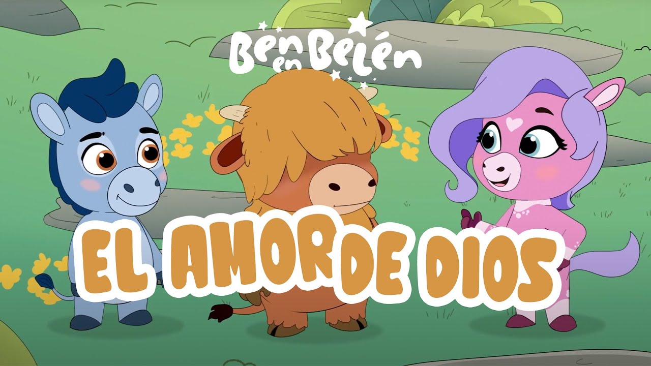 El Amor de Dios es Maravilloso💕 | Ben en Bel&eacute;n🎵 Canciones Infantiles✨
