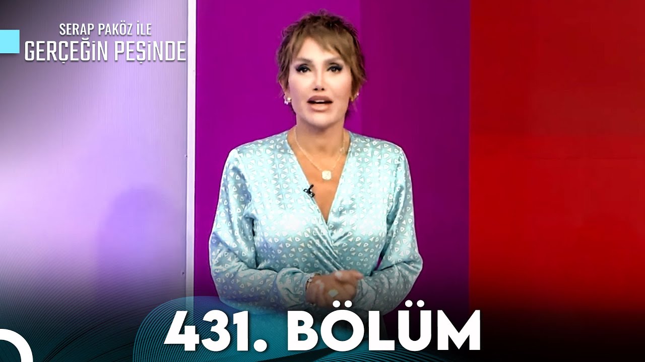 Gerçeğin Peşinde 431. Bölüm