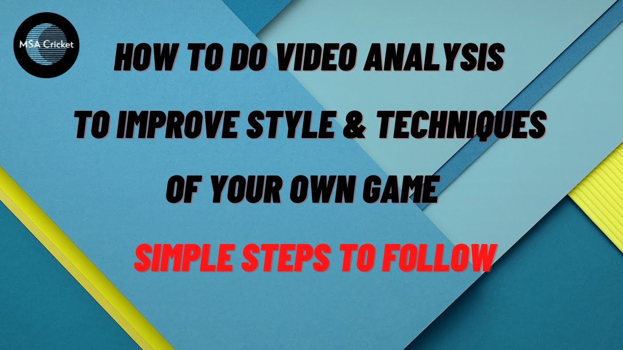 How to do video analysis | cricket