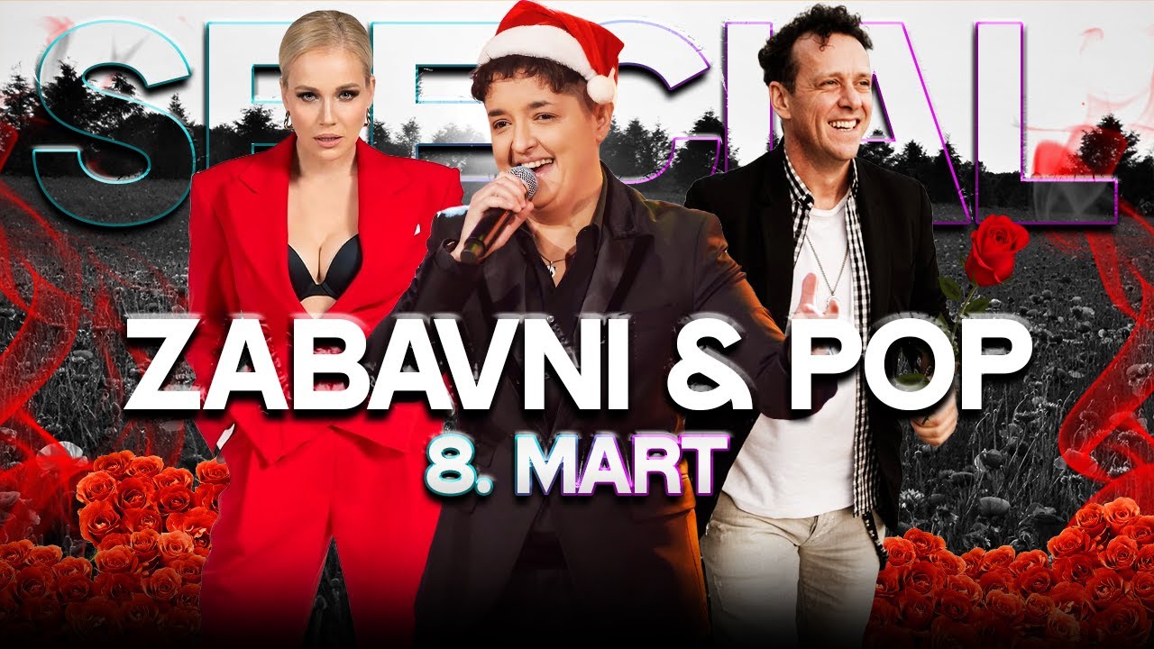 BALKAN MIX - ZABAVNI & POP MIX (8. MART SPECIJAL) 💟