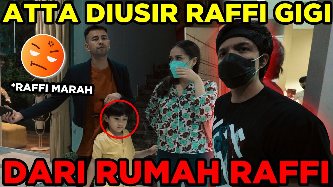 Pertama Kali Atta di Usir Raffi, Gigi Dari Rumah..