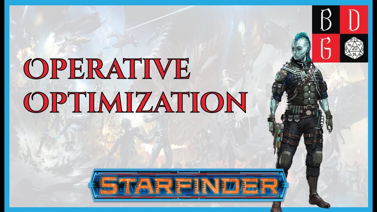 |Starfinder| Operative Optimization