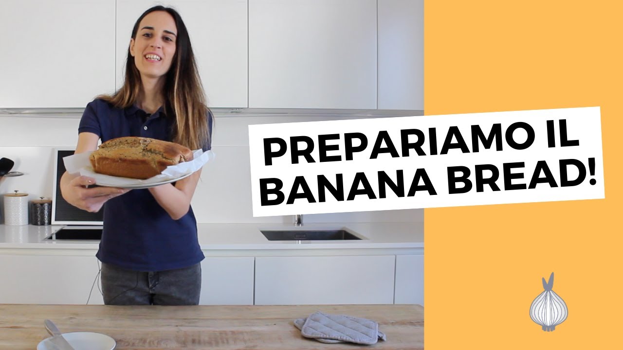 Video ricetta banana bread: semplice e facile da preparare!