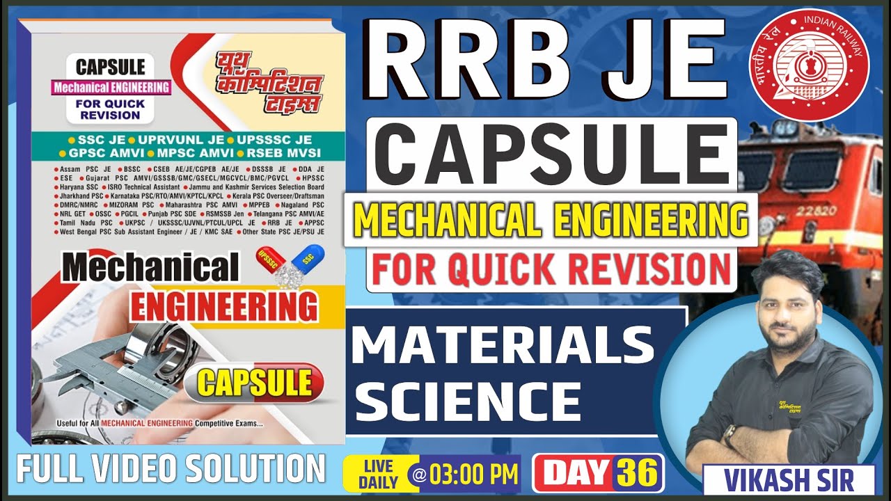 RRB JE CAPSULE MECHANICAL ENGINEERING(FOR QUICK REVISION) Materials science BY-VIKASH SIR DAY-36