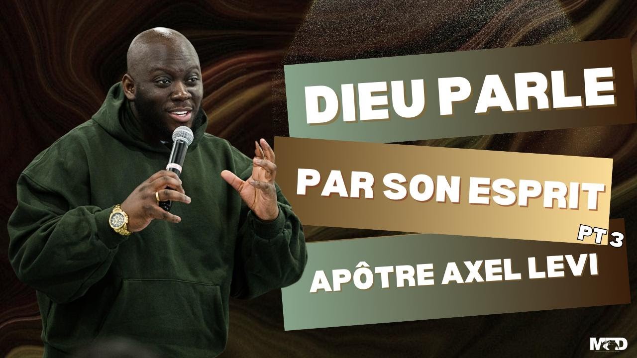 AP&Ocirc;TRE AXEL LEVI |  DIEU PARLE PAR SON ESPRIT