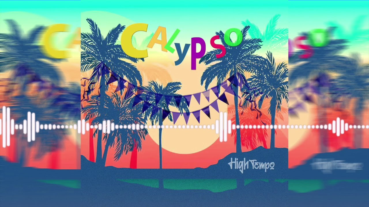 High Tempo - Calypso (Official Audio)