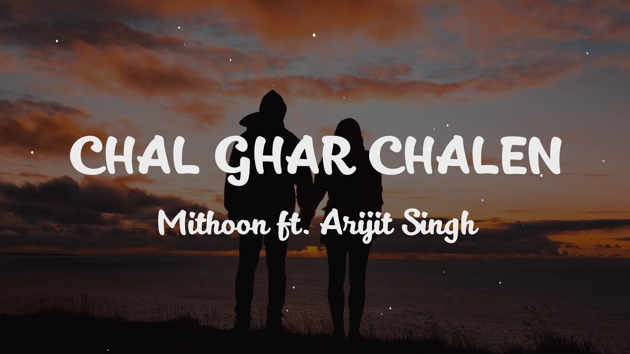 Chal Ghar Chalen - Lyrics Video | Malang | Aditya R K, Disha P | Mithoon ft. Arijit Singh