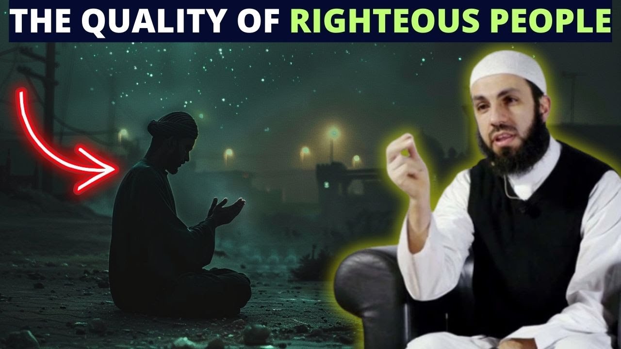 THE QUALITY OF THE RIGHTEOUS PEOPLE !