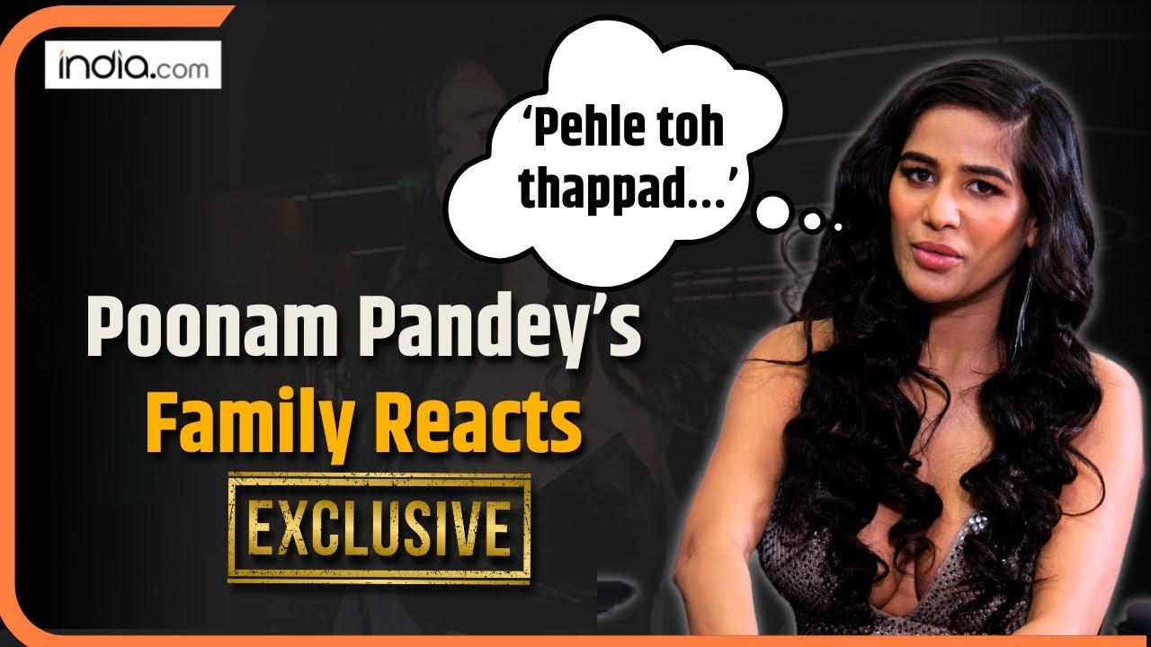 Poonam Pandey's Most Honest Interview: Bold Scenes, Controversies, Fake Death &&hellip;| India.com