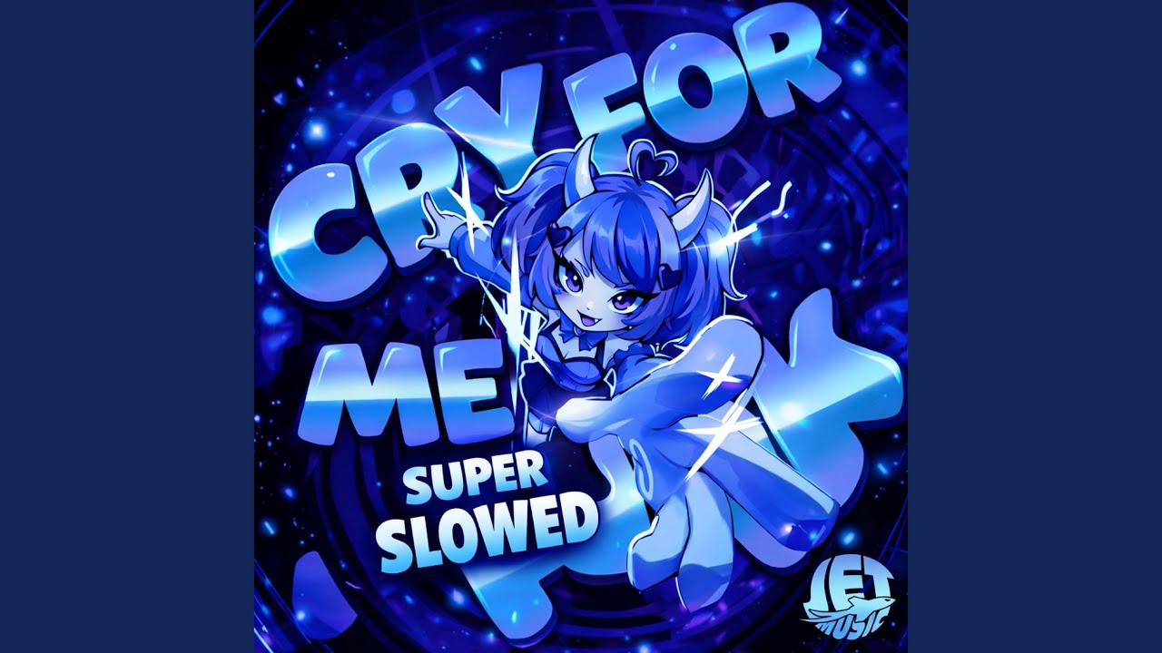 CRY FOR ME FUNK (Super Slowed Version)