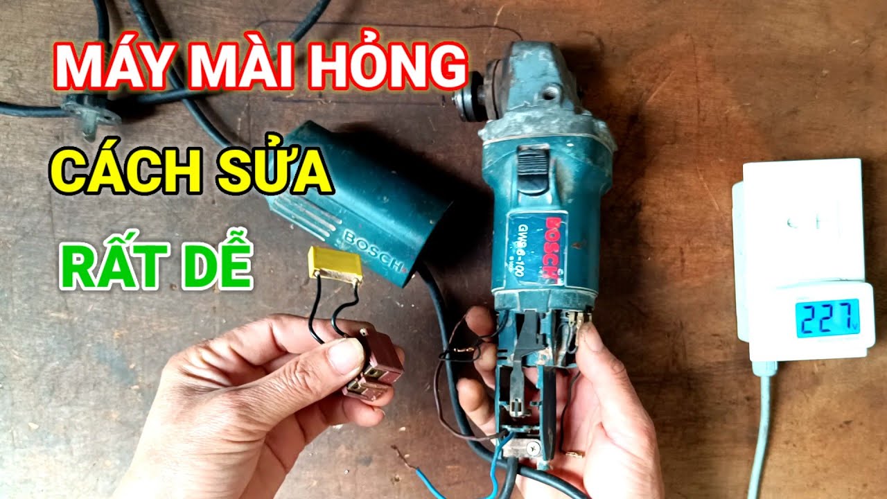 Máy mài hỏng cách sửa rất dễ