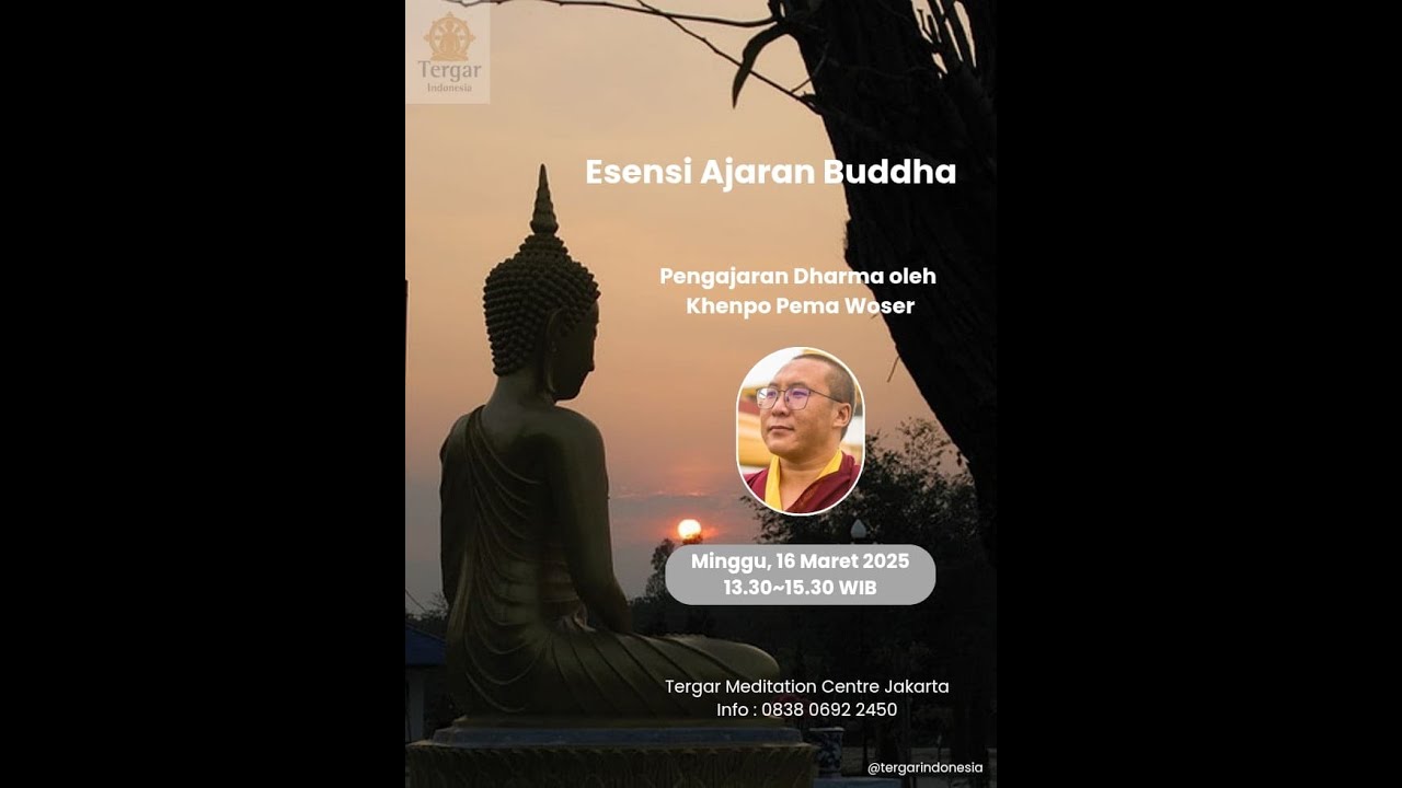 Esensi Ajaran Buddha oleh Khenpo Pema Woser