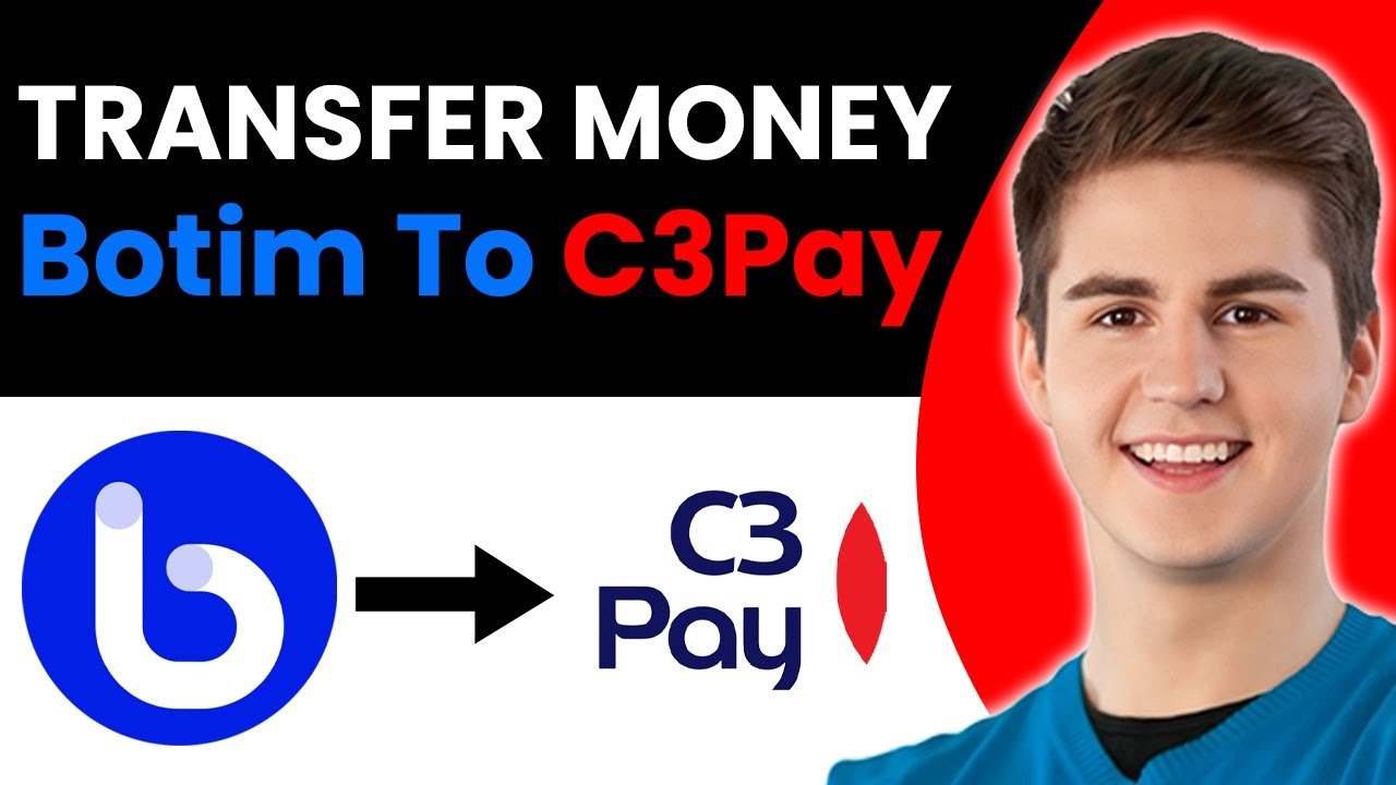 How to Transfer Money From Botim to C3Pay (Full Guide)