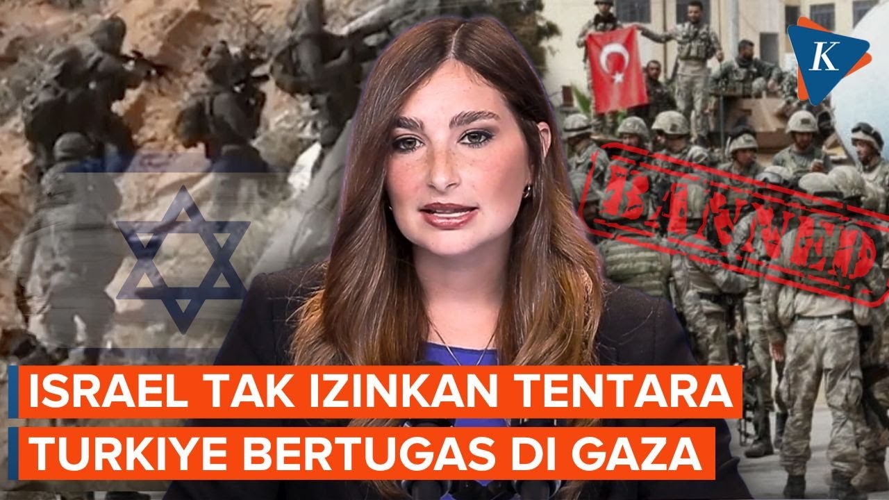Israel Larang Tentara Turkiye Bertugas di Gaza, Berlaku Selamanya
