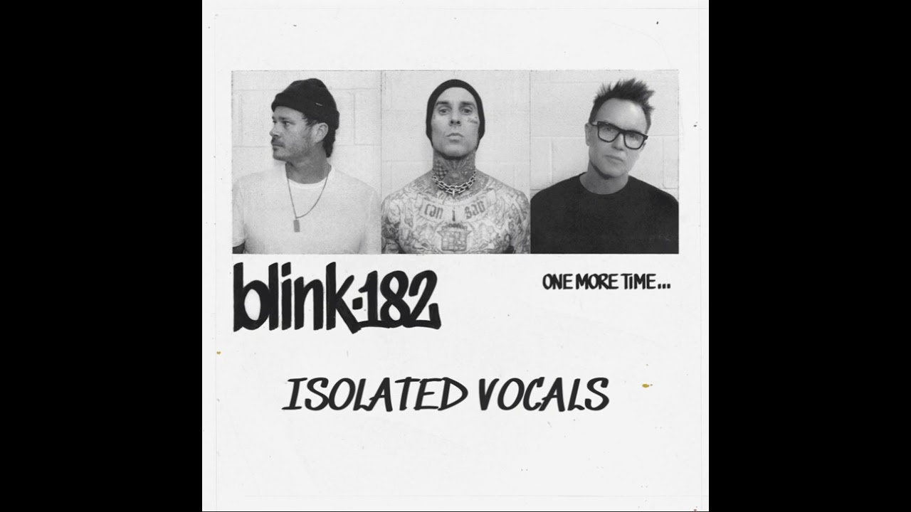 blink-182  -  ANTHEM PART 3(Isolated Vocals)