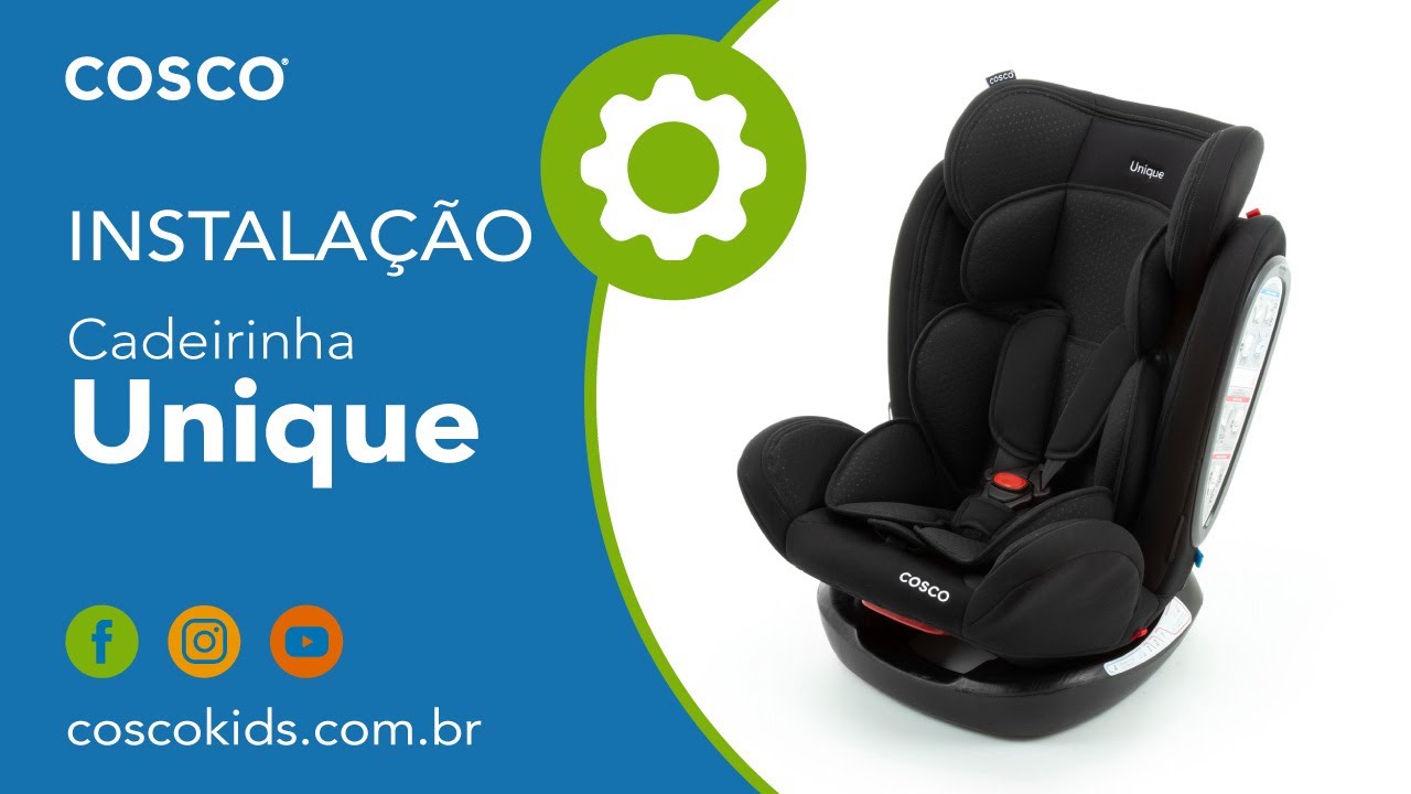 Cosco | Cadeirinha Unique | Instalação