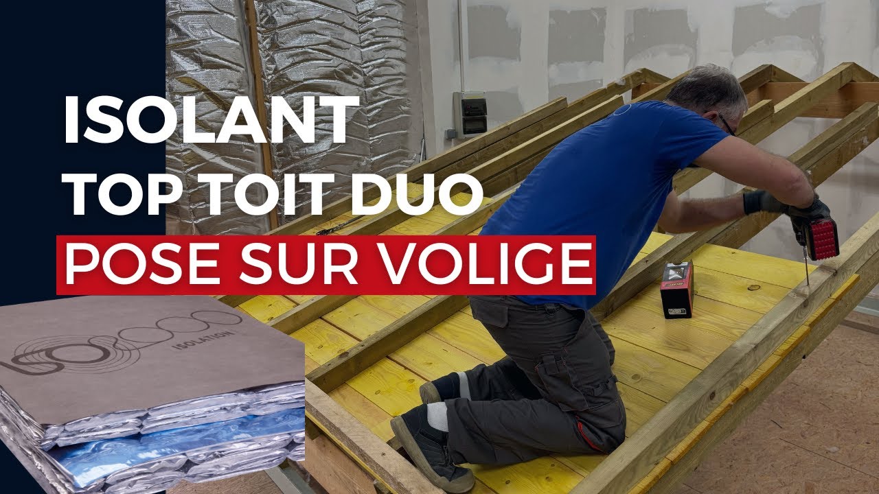 Pose sur volige - Isolant TOP TOIT DUO
