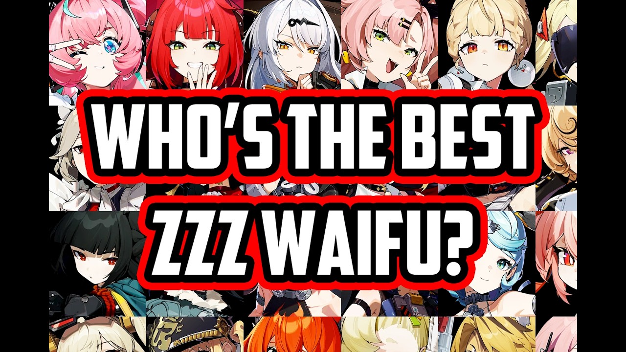 Who's The Best ZZZ Waifu?