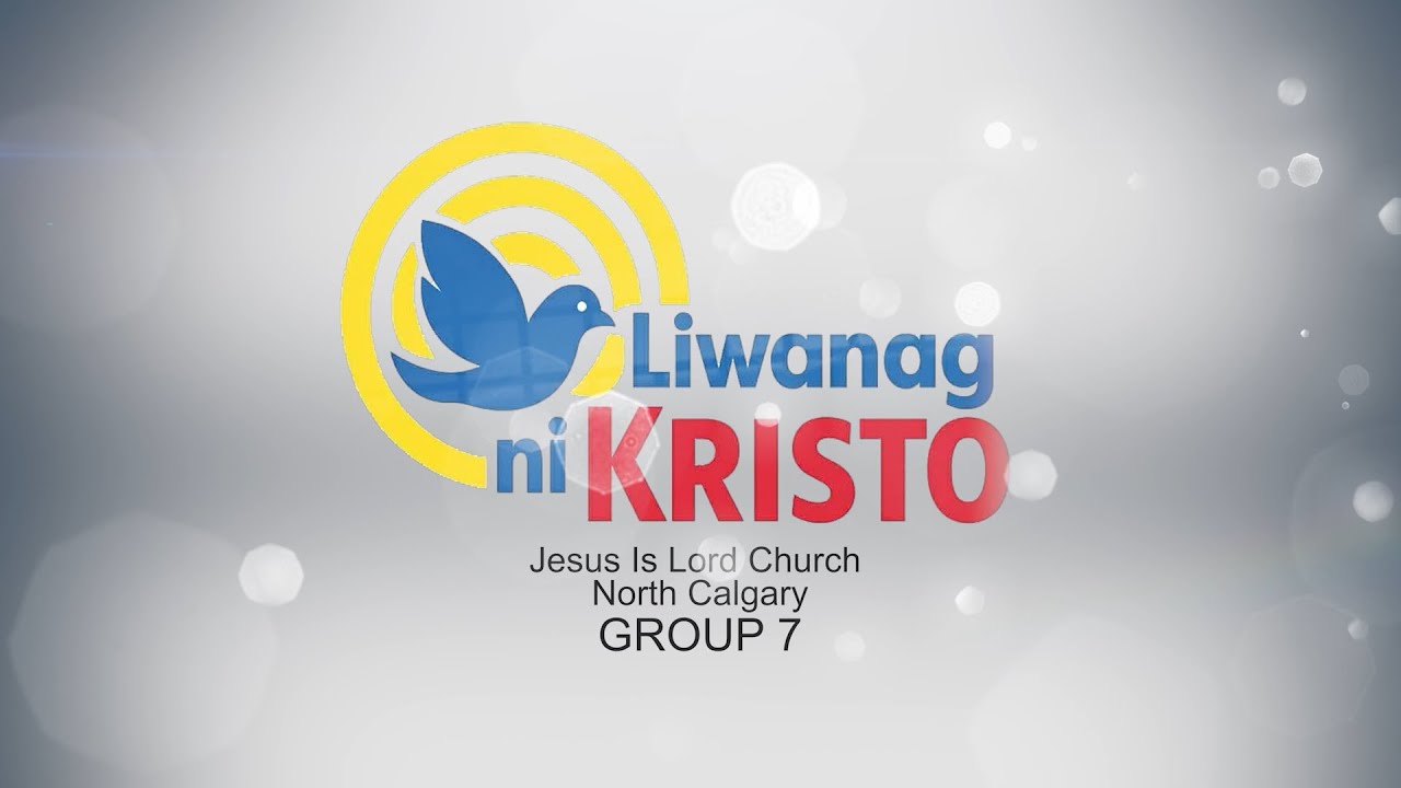 Liwanag Ni Kristo | Group 7