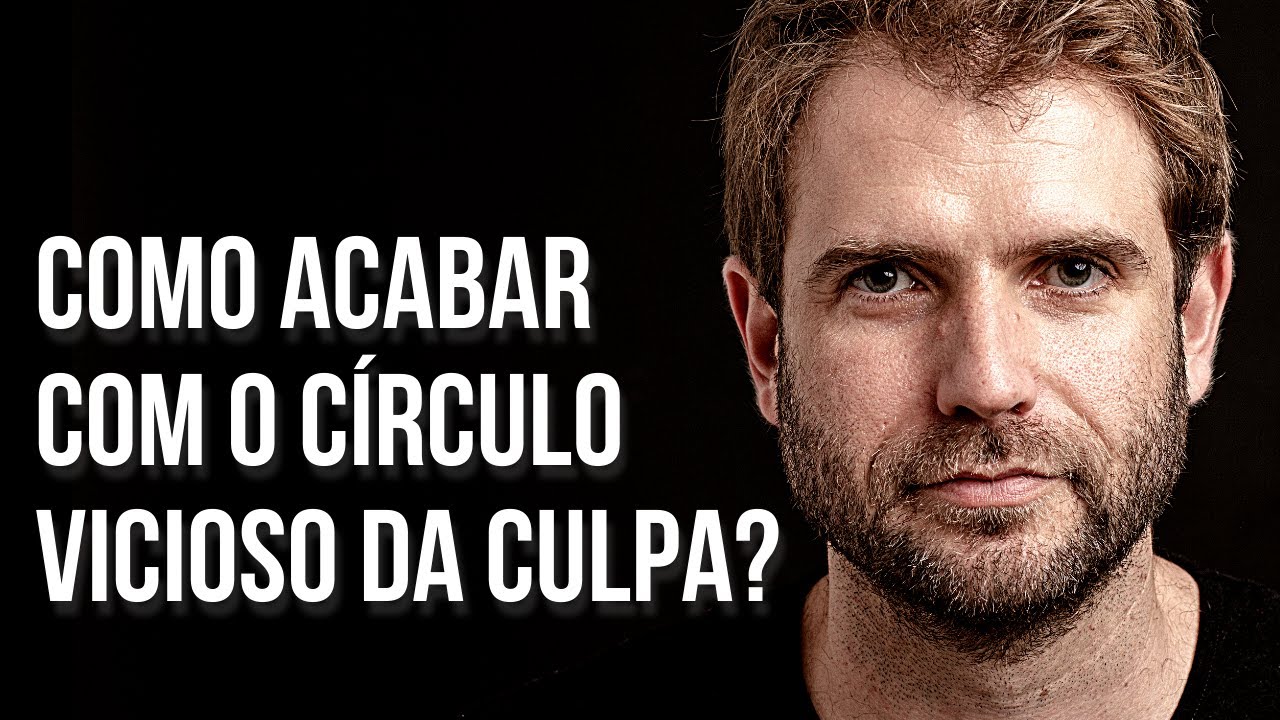 O FIM DO CÍRCULO VICIOSO DA CULPA | EMANUEL ARAGÃO | SALVA-VIDAS